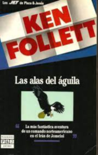 Ken Follett - Las Alas Del guila