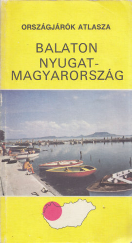 A Dunakanyar s krnyke. Orszgjrk atlasza + Balaton Nyugat-Magyarorszg (Orszgjrk atlasza) ( 2 ktet )