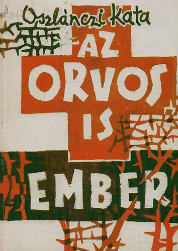 Oszlnczi Kata - Az orvos is ember (Alrt)