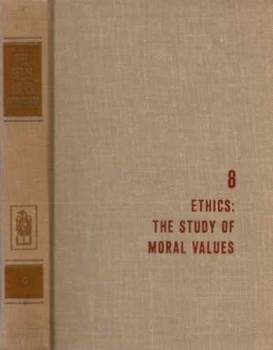Seymour Cain Mortimer J. Adler - Ethics: The Study of Moral Values