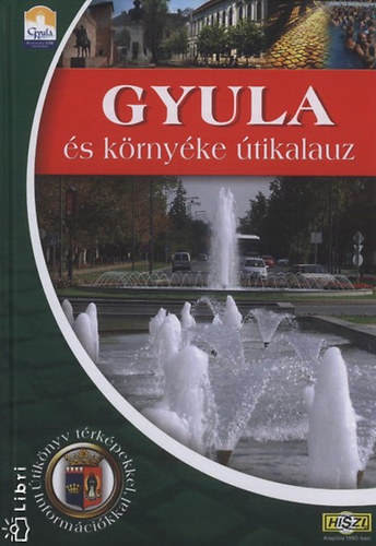 Czegl�di Imre - Gyula �s k�rny�ke �tikalauz