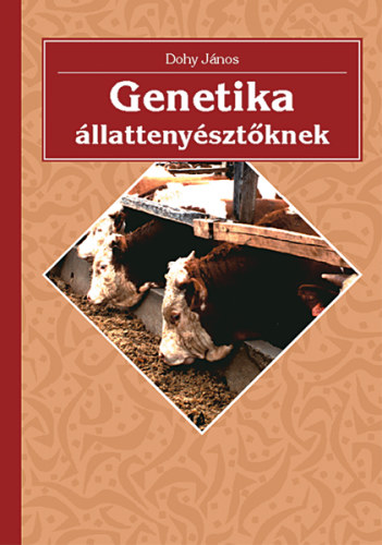Dohy Jnos - Genetika llattenysztknek