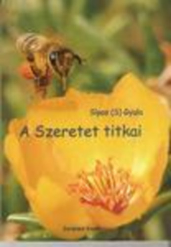 S�pos  Gyula (S.) - A szeretet titkai