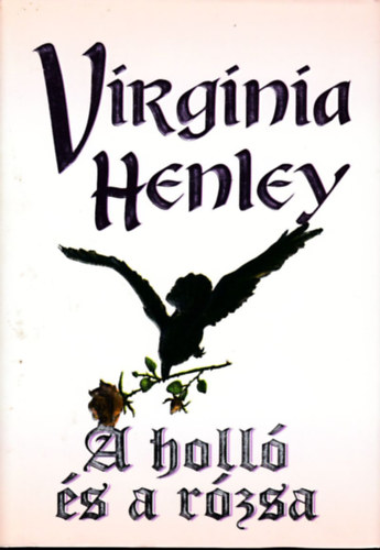 Virginia Henley - A holl� �s a r�zsa