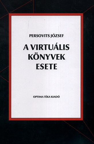 Persovits József - A virtuális könyvek esete