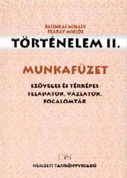 Plinks Mihly; Szray Mikls - Trtnelem II. Munkafzet Szveges s trkpes fl.