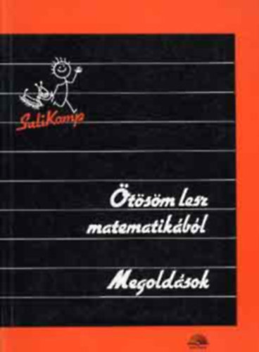 Blzsovics Jzsef - tsm lesz matematikbl I-II. - Pldatr + Megoldsok