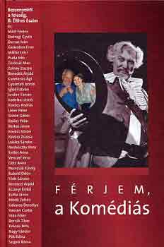 B. Élthes Eszter - Férjem, a Komédiás - Bessenyeiről a felesége, B. Élthes Eszter