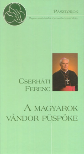 Cserh�ti Ferenc, A magyarok v�ndor p�sp�ke