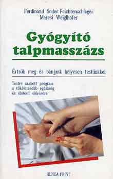 Maresi, Soder-feichtenschlager, Ferdinand Weiglhofer - Gyógyító talpmasszázs