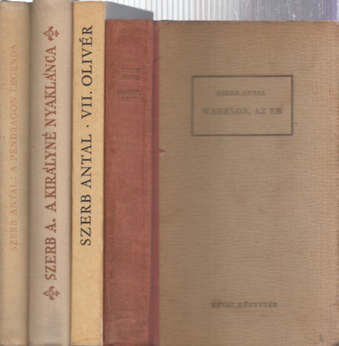 Szerb Antal - 4 db Szerb Antal regény: Madelon, az eb + VII. Olivér + A királyné nyaklánca + A pendragon-legenda