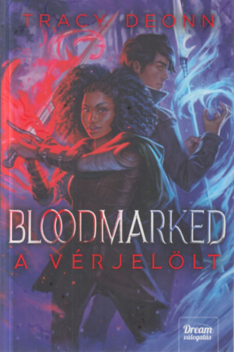 Tracy Deonn - Bloodmarked - A v�rjel�lt