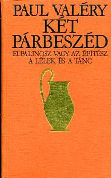 Paul Valéry - Két párbeszéd (Valéry)