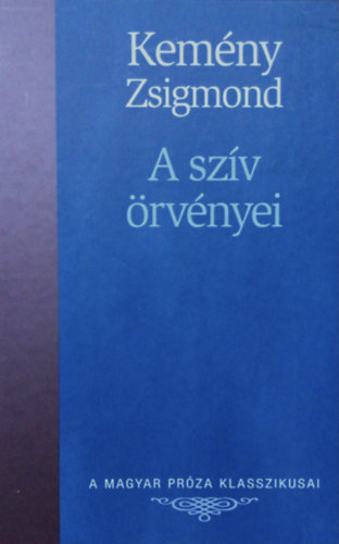 Kemény Zigmond - A szív örvényei
