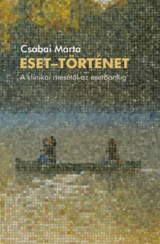 Csabai Mrta - Eset-trtnet