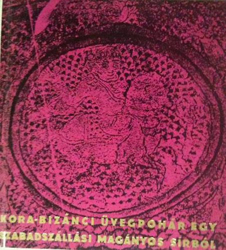 H. T�th Elvira - Kora-biz�nci �vegpoh�r egy szabadsz�l�si mag�nyos s�rb�l