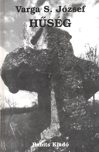 Varga S. József - Hűség