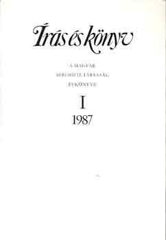 rs s knyv / A Magyar Bibliofil Trsasg vknyve I. 1987.