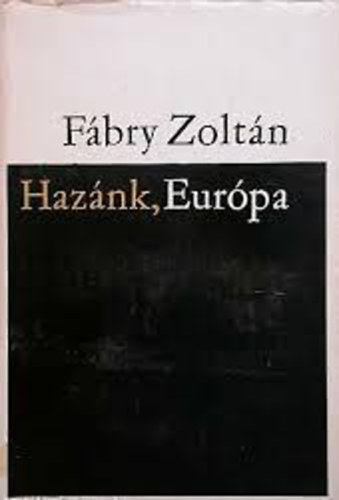 F�bry Zolt�n - Haz�nk, Eur�pa