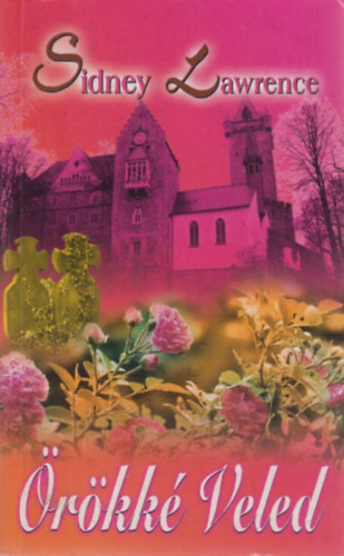 Sindey Lawrence - Örökké veled