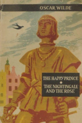 Oscar Wilde - The happy prince - The nightingale and the rose