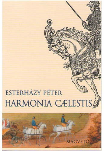 Esterházy Péter - Harmonia caelestis