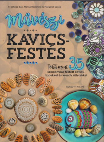 Margaret Vance, F. Sehnaz Bac Marisa Redondo - Mvszi kavicsfests