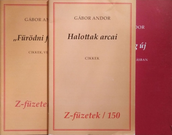 G�bor Andor - G�bor Andor k�nyvcsomag (3 k�tet a Z-f�zetek sorozatb�l)