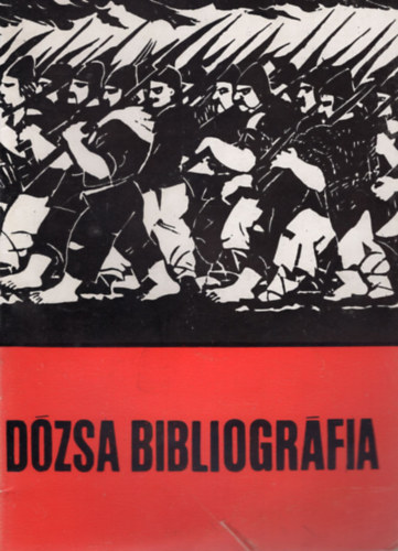 Boros P�l  (szerk.) - D�zsa bibliogr�fia