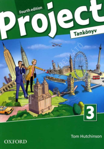 Diana Pye, Elekes Katalin Tom Hutchinson - 2 db Project 3 Fourth Edition: Tanknyv (OX-4022637) + Munkafzet (OX-4764926)