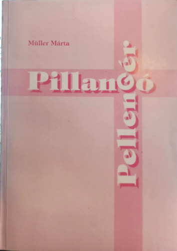 Müller Márta - Pillangó Pellengér