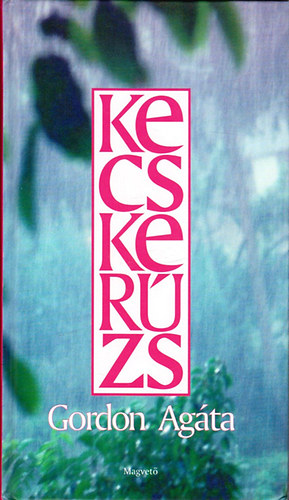 Gordon Agáta - Kecskerúzs