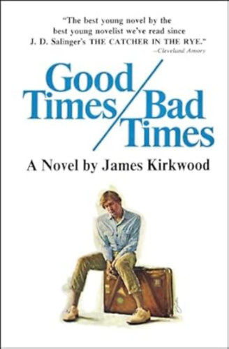 James Kirkwood - Good Times, Bad Times