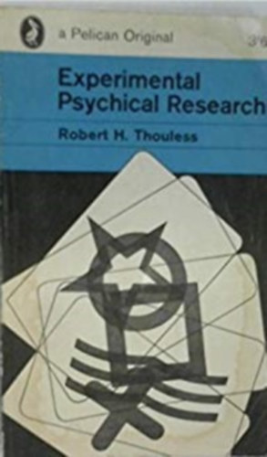 Robert H. Thouless - Experimental psychical research