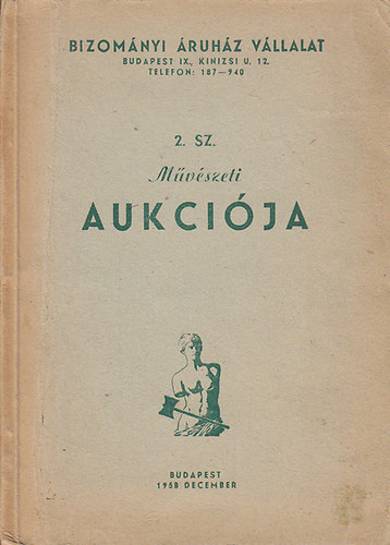 Bizomnyi ruhz Vllalat 2. sz. Mvszeti aukcija