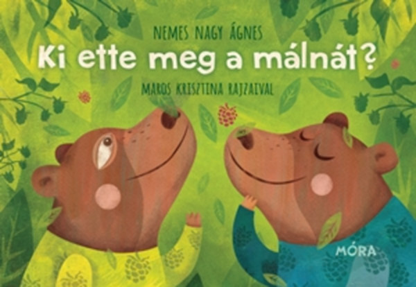 Nemes Nagy �gnes - Ki ette meg a m�ln�t?