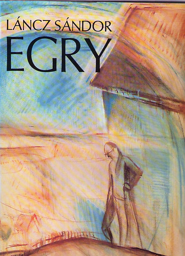 Láncz Sándor - Egry