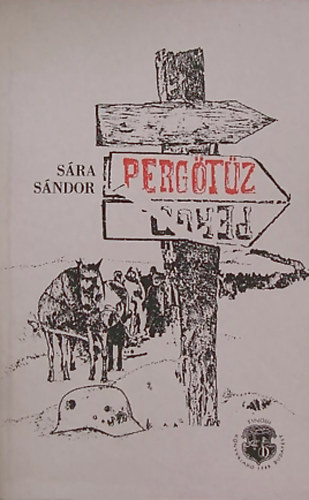 S�ra S�ndor - Perg�t�z - A 2. magyar hadsereg pusztul�sa a Donn�l