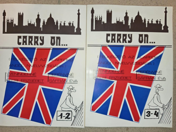 Weiningerné P.E.-Berényiné S.É - Carry on (felkészítő az alapfokú angol nyelvvizsgára) I-IV.