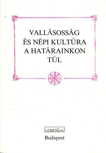 Fejs Zoltn-Klls Imola - Vallsossg s npi kultra a hatrainkon tl