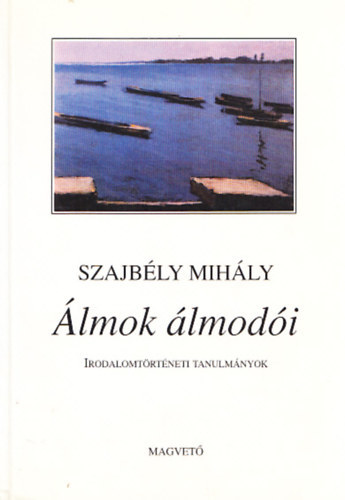 Szajbly Mihly - lmok lmodi