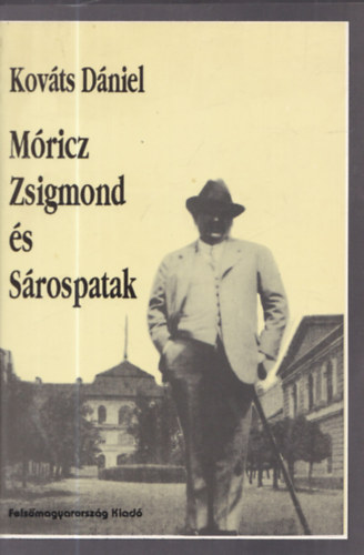 Kov�ts D�niel - M�ricz Zsigmond �s S�rospatak (dedik�lt)