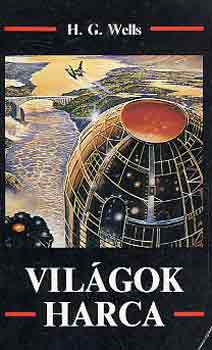 H. G. Wells - Vil�gok harca