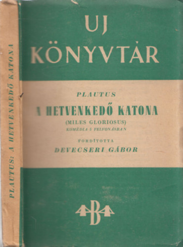 Plautus - A hetvenked katona (j Magyar Knyvtr)