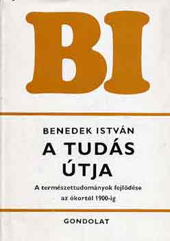 Benedek István - A tudás útja