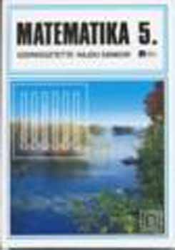 Hajdu S. -Zank� I.n�; Dr. Czegl�dy Istv�n; Czegl�dy Istv�nn� - Matematika 5. - �ltal�nos iskola 5. oszt�ly - B�v�tett v�ltozat