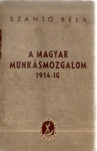 A magyar munksmozgalom 1914-ig