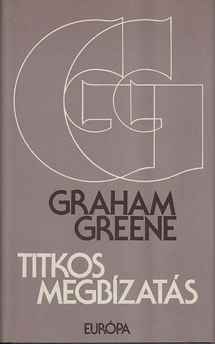 Graham Greene - Titkos megbízatás