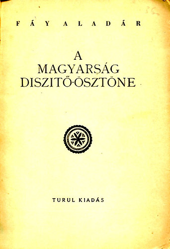 Fy Alaldr - A magyarsg diszit-sztne
