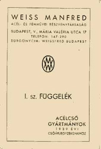 Weiss Manfred Ac�l- �s ... Rt. - Weiss Manfred Ac�l- �s F�mm�vei Rt. I. sz. f�ggel�k